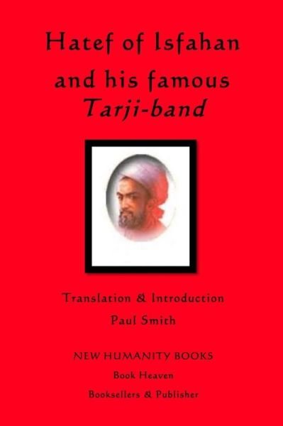 Cover for Paul Smith · Hatef of Isfahan and His Famous Tarji-band (Pocketbok) (2013)