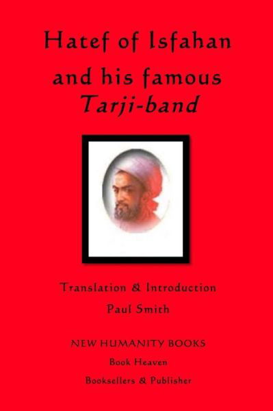 Cover for Paul Smith · Hatef of Isfahan and His Famous Tarji-band (Pocketbok) (2013)