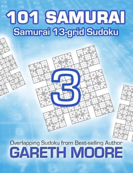Cover for Gareth Moore · Samurai 13-grid Sudoku 3: 101 Samurai (Paperback Bog) (2014)