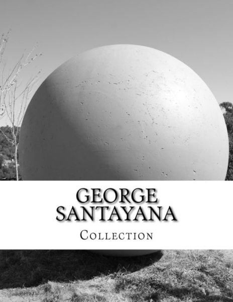 Cover for George Santayana · George Santayana, Collection (Paperback Book) (2014)