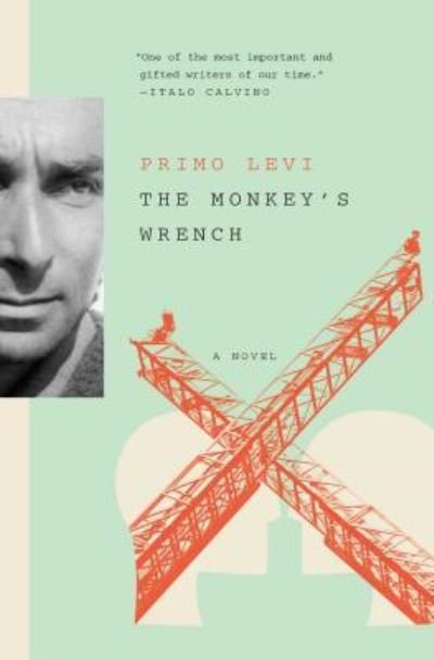 Cover for Primo Levi · The Monkey's Wrench: A Novel (Taschenbuch) (2017)