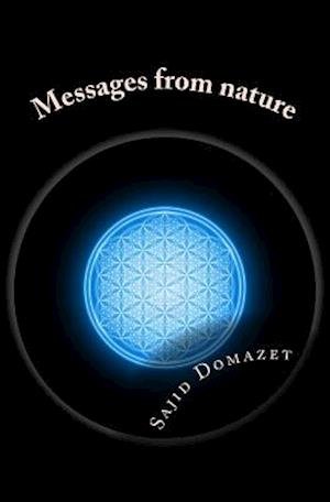 Cover for Sajid Domazet · Messages from Nature: One World System (Paperback Bog) (2014)