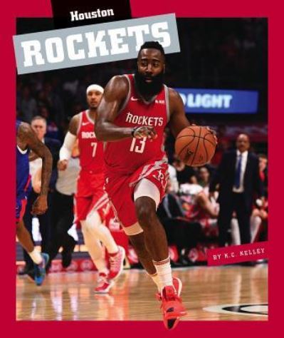 Cover for K C Kelley · Houston Rockets (Hardcover Book) (2019)