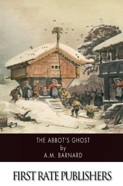 Cover for A M Barnard · The Abbot's Ghost (Pocketbok) (2014)
