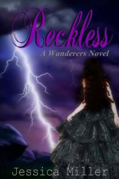 Cover for Jessica Miller · Reckless (Wanderers #4) (Paperback Book) (2014)