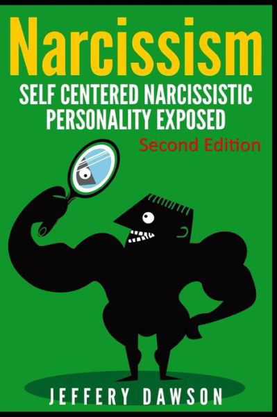 Cover for Jeffery Dawson · Narcissism: Self Centered Narcissistic Personality Exposed (Paperback Book) (2015)
