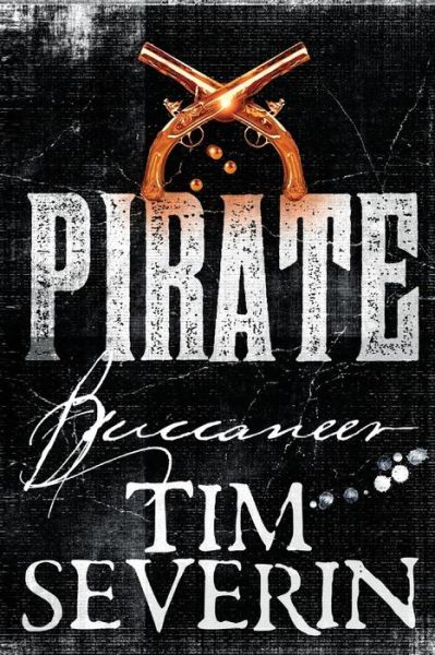 Cover for Tim Severin · Buccaneer - Pirate (Paperback Book) [On Demand edition] (2016)