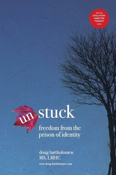 Cover for Doug Bartholomew · Un-stuck: Freedom from the Prison of Identity (Paperback Bog) (2015)