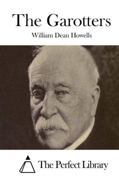 Cover for William Dean Howells · The Garotters (Pocketbok) (2015)