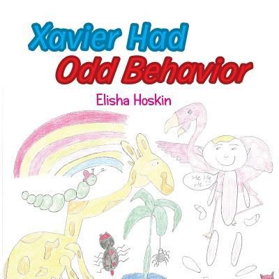Cover for Elisha Hoskin · Xavier Had Odd Behaviour (Paperback Book) (2016)