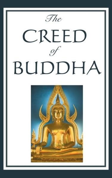 Cover for Edmond Holmes · The Creed of Buddha (Innbunden bok) (2018)
