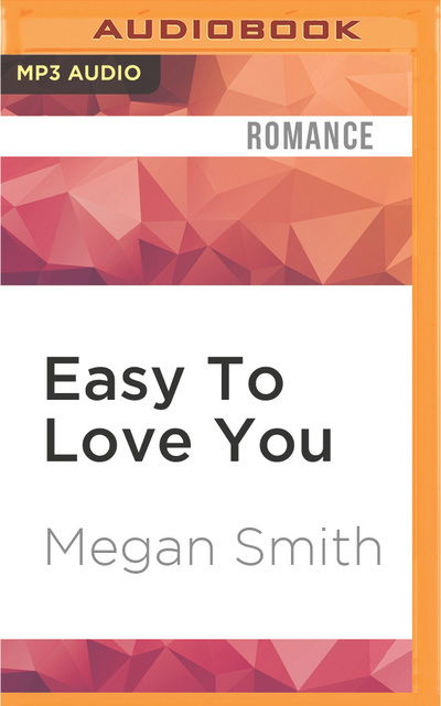 Cover for Megan Smith · Easy To Love You (MP3-CD) (2016)