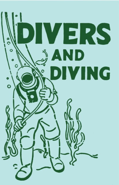 Cover for Adam Gowans Whyte · Divers and Diving (Paperback Book) (2018)