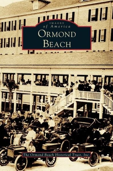 Cover for Ormond Beach Historical Trust · Ormond Beach (Hardcover Book) (1999)