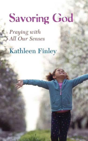 Cover for Kathleen Finley · Savoring God (Book) (2019)