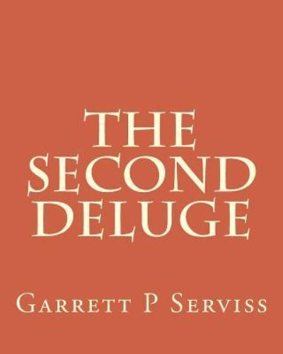 Cover for Garrett P Serviss · The Second Deluge (Paperback Book) (1912)