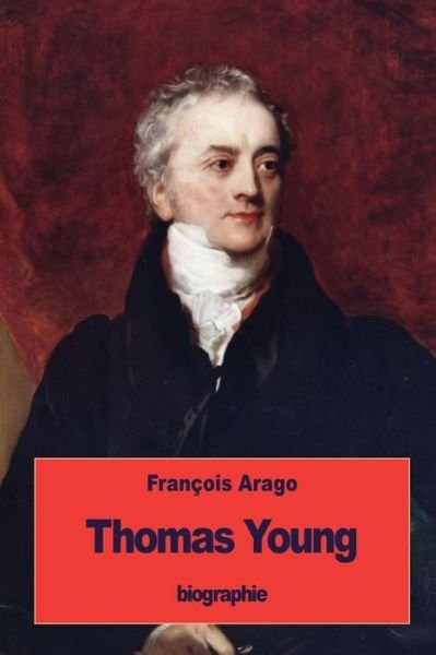 Cover for Francois Arago · Thomas Young (Paperback Book) (2016)