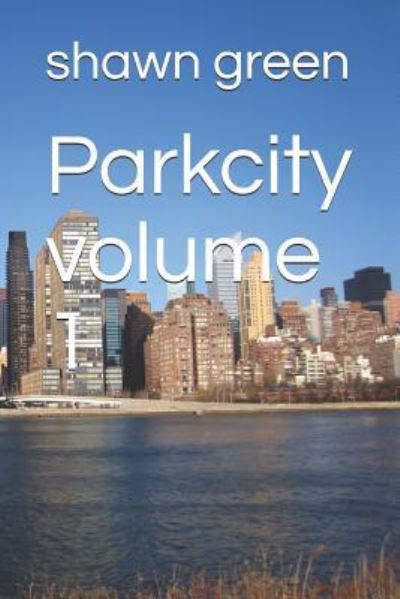 Cover for Shawn Green · Parkcity volume 1 (Paperback Book) (2016)