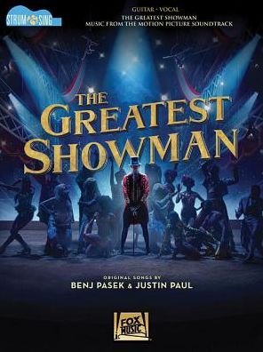 Cover for Benj Pasek · The Greatest Showman - Strum &amp; Sing Guitar: Music from the Motion Picture Soundtrack (Book) (2018)