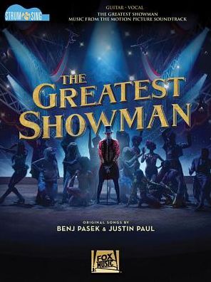 The Greatest Showman - Strum & Sing Guitar: Music from the Motion Picture Soundtrack - Benj Pasek - Books - Hal Leonard Corporation - 9781540029669 - June 1, 2018