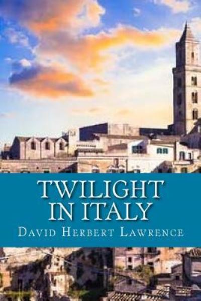 Cover for David Herbert Lawrence · Twilight in Italy (Paperback Book) (2016)