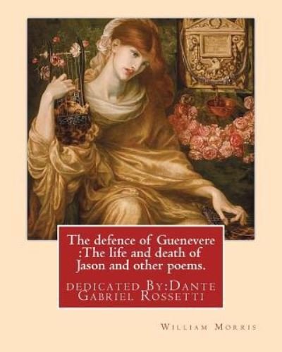 Cover for Dante Gabriel Rossetti · The defence of Guenevere (Pocketbok) (2016)