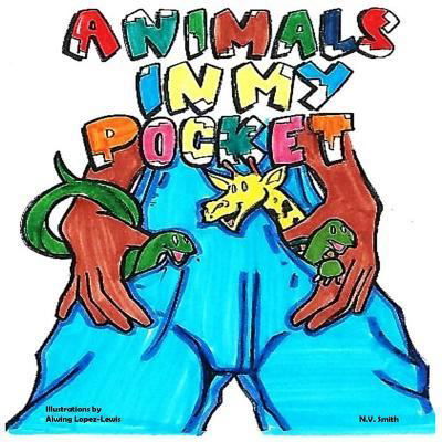 Cover for N V Smith · Animals in My Pockets! (Taschenbuch) (2017)