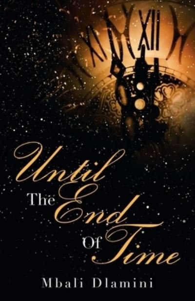 Cover for Mbali Dlamini · Until the End of Time (Paperback Book) (2019)