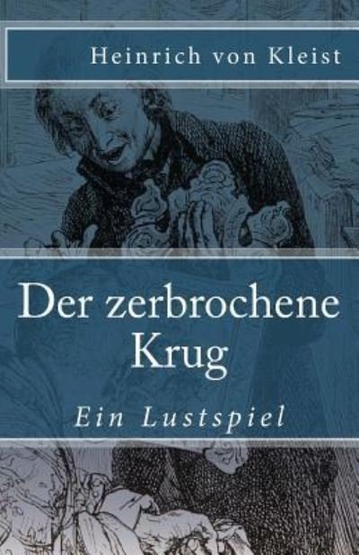 Cover for Heinrich Von Kleist · Der Zerbrochene Krug (Taschenbuch) (2017)