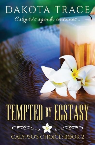 Cover for Dakota Trace · Tempted by Ecstasy (Pocketbok) (2017)