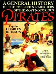 Cover for Charles Johnson · A General History of the Robberies and Murders of the Most Notorious Pirates (Hardcover Book) [First edition] (1998)