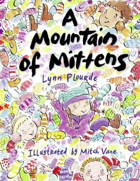 Cover for Lynn Plourde · A Mountain of Mittens (Pocketbok) (2009)