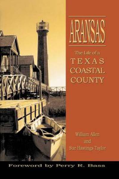 Cover for Sue Hastings Taylor · Aransas: Life of a Texas Coastal County (Paperback Book) [1st edition] (1997)