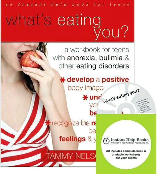 What's Eating You?: a Workbook for Teens with Anorexia, Bulimia, & Other Eating Disorders - Tammy Nelson - Książki - New Harbinger Publications - 9781572246669 - 1 lipca 2008