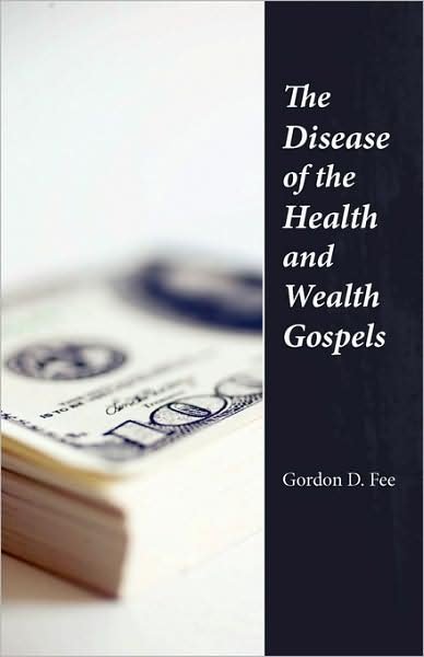 Cover for Gordon D. Fee · The Disease of the Health &amp; Wealth Gospels (Paperback Book) (2006)