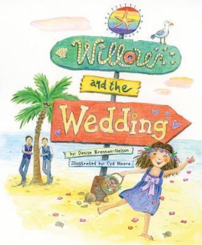 Cover for Denise Brennan-Nelson · Willow and the Wedding (Book) (2017)