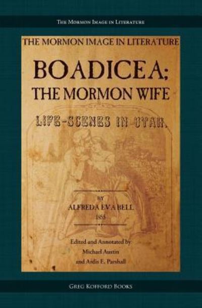 Cover for Alfreda Eva Bell · Boadicea; the Mormon Wife (Paperback Book) (2016)