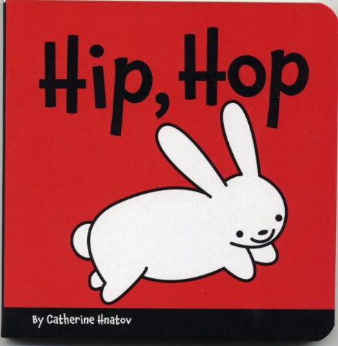 Cover for Catherine Hnatov · Hip, Hop (Hardcover Book) [Brdbk edition] (2011)