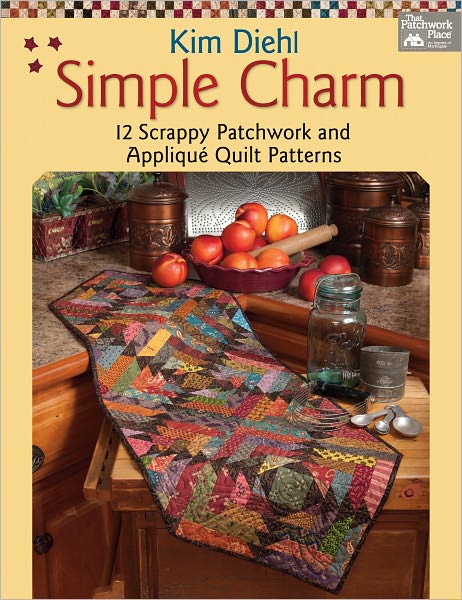 Cover for Kim Diehl · Simple Charm: 12 Scrappy Patchwork and Applique Quilt Patterns (Paperback Book) (2012)