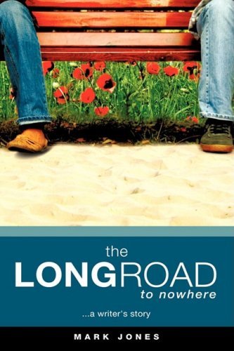 Cover for Mark Jones · The Long Road to Nowhere (Paperback Book) (2009)