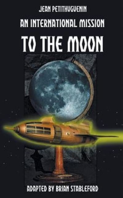 Cover for Brian Stableford · An International Mission to the Moon (Paperback Book) (2016)