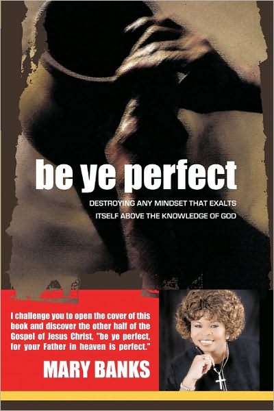 Cover for Mary Banks · Be Ye Perfect (Paperback Book) (2009)