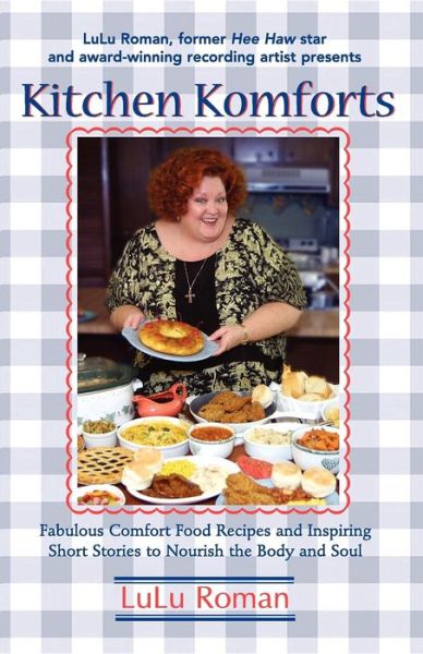 Cover for Lulu Roman · Kitchen Komforts: Fabulous Comfort Food Recipes and Inspiring Short Stories to Nourish the Soul (Hardcover Book) (2003)