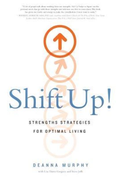 Shift Up! - Deanna Murphy - Książki - River Grove Books - 9781632991669 - 20 grudnia 2017