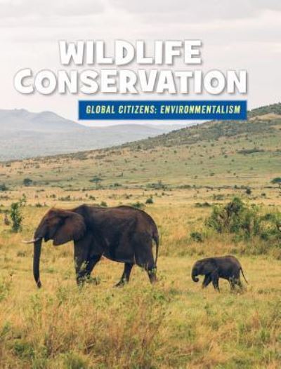 Cover for Ellen Labrecque · Wildlife Conservation (Hardcover Book) (2017)