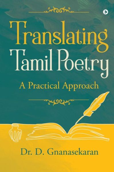 Dr D Gnanasekaran · Translating Tamil Poetry (Taschenbuch) (2020)