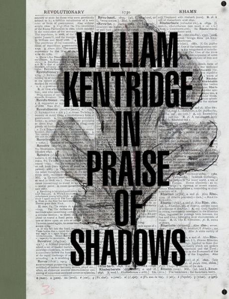 Cover for Ed Schad · William Kentridge: In Praise of Shadows (Hardcover Book) (2022)