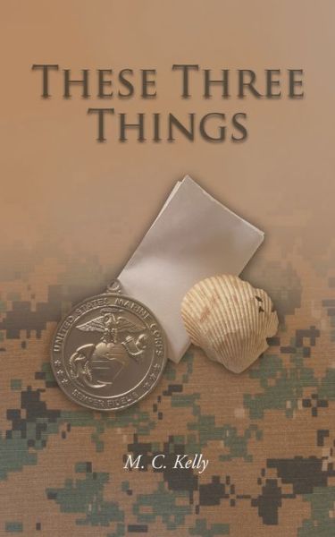 Cover for M C Kelly · These Three Things (Paperback Book) (2018)