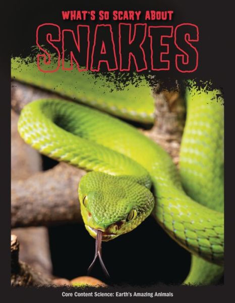 Cover for Joanne Mattern · What's So Scary about Snakes? (Hardcover Book) (2022)