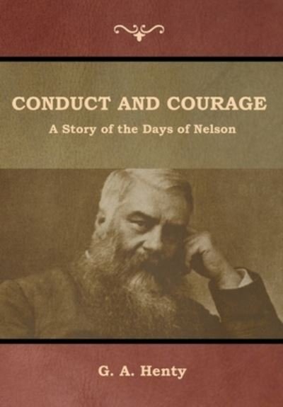Cover for G a Henty · Conduct and Courage (Hardcover bog) (2019)